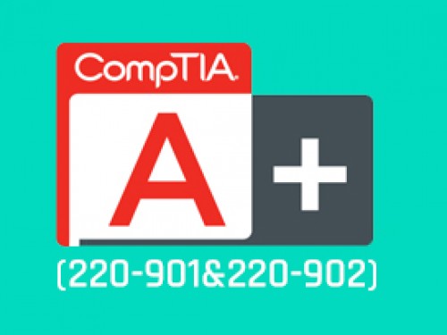 CompTIA A+ (220-901 & 220-902)